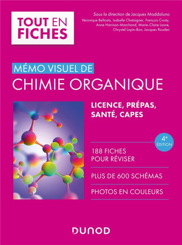 MEMO VISUEL DE CHIMIE ORGANIQUE (4E EDITION) - MADDALUNO/BELLOSTA - DUNOD