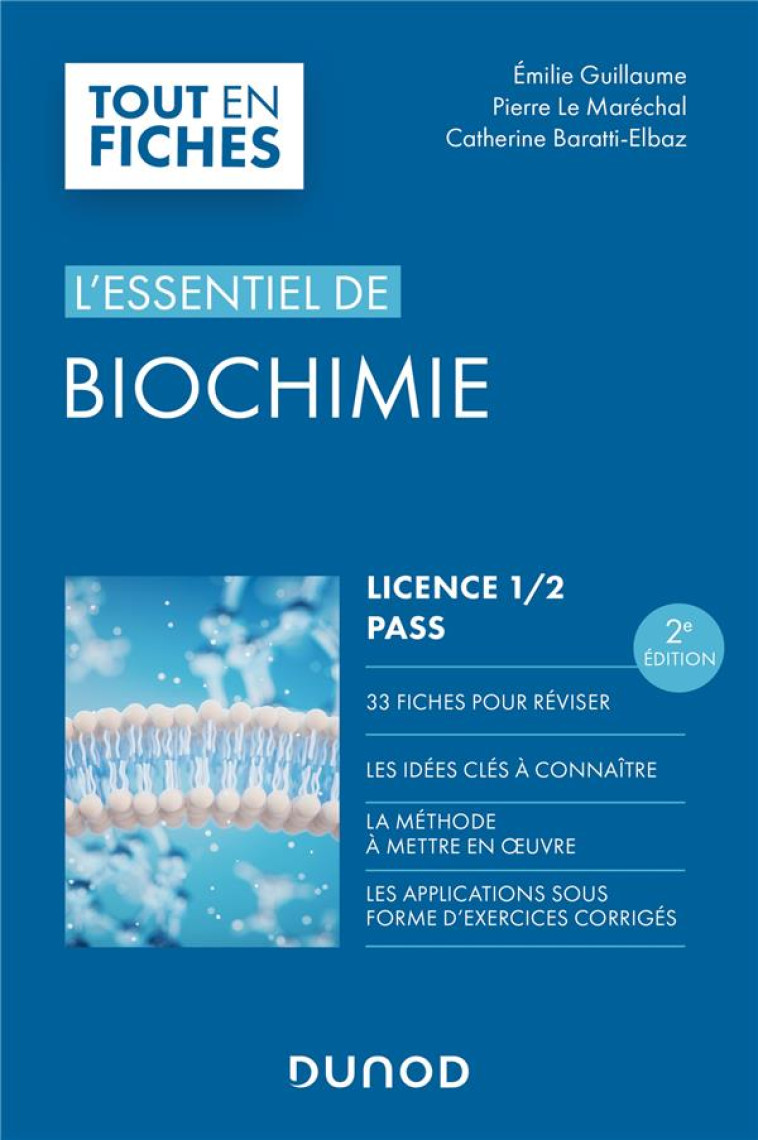 L'ESSENTIEL DE BIOCHIMIE  -  LICENCE 1 / 2 / PASS (2E EDITION) - GUILLAUME - DUNOD