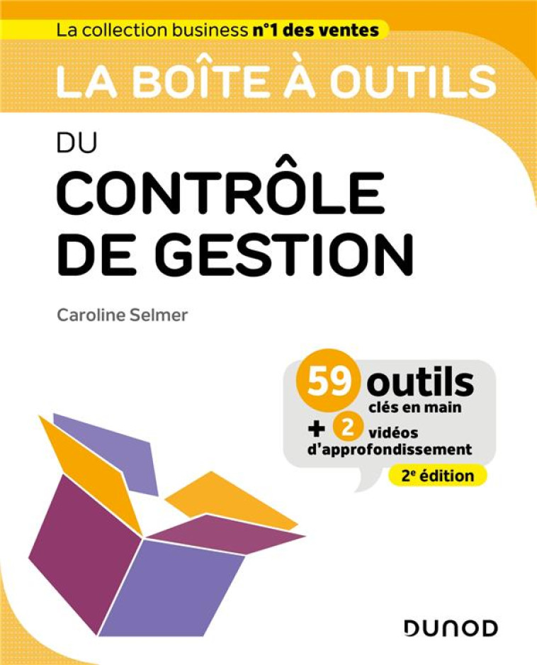 LA BOITE A OUTILS : DU CONTROLE DE GESTION (2E EDITION) - SELMER CAROLINE - DUNOD