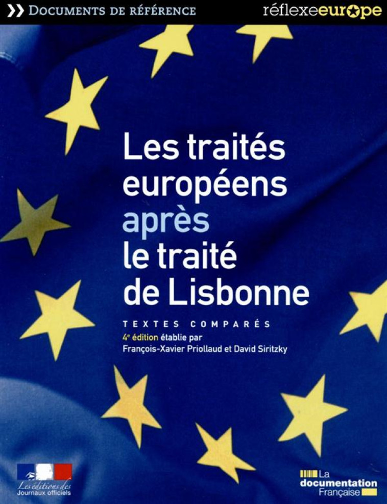 LES TRAITES EUROPEENS APRES LE TRAITE DE LISBONNE  -  TEXTES COMPARES (4E EDITION) - LA DOCUMENTATION FRA - Documentation française