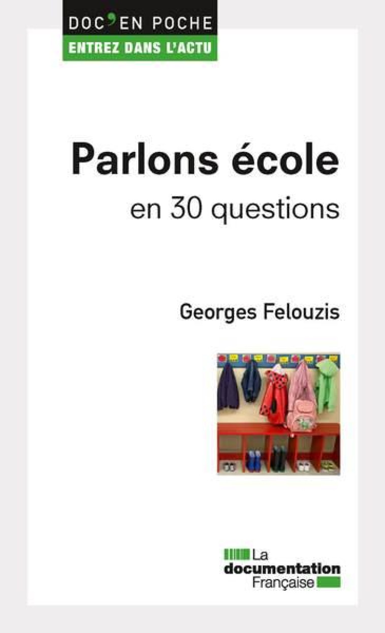 PARLONS ECOLE EN 30 QUESTIONS (2E EDITION) - LA DOCUMENTATION FRA - ECOLE DU LOUVRE