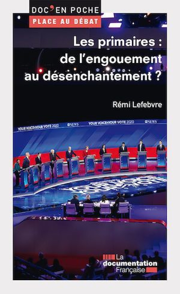 LES PRIMAIRES : DE L'ENGOUEMENT AU DESENCHANTEMENT ? - LA DOCUMENTATION FRA - ECOLE DU LOUVRE