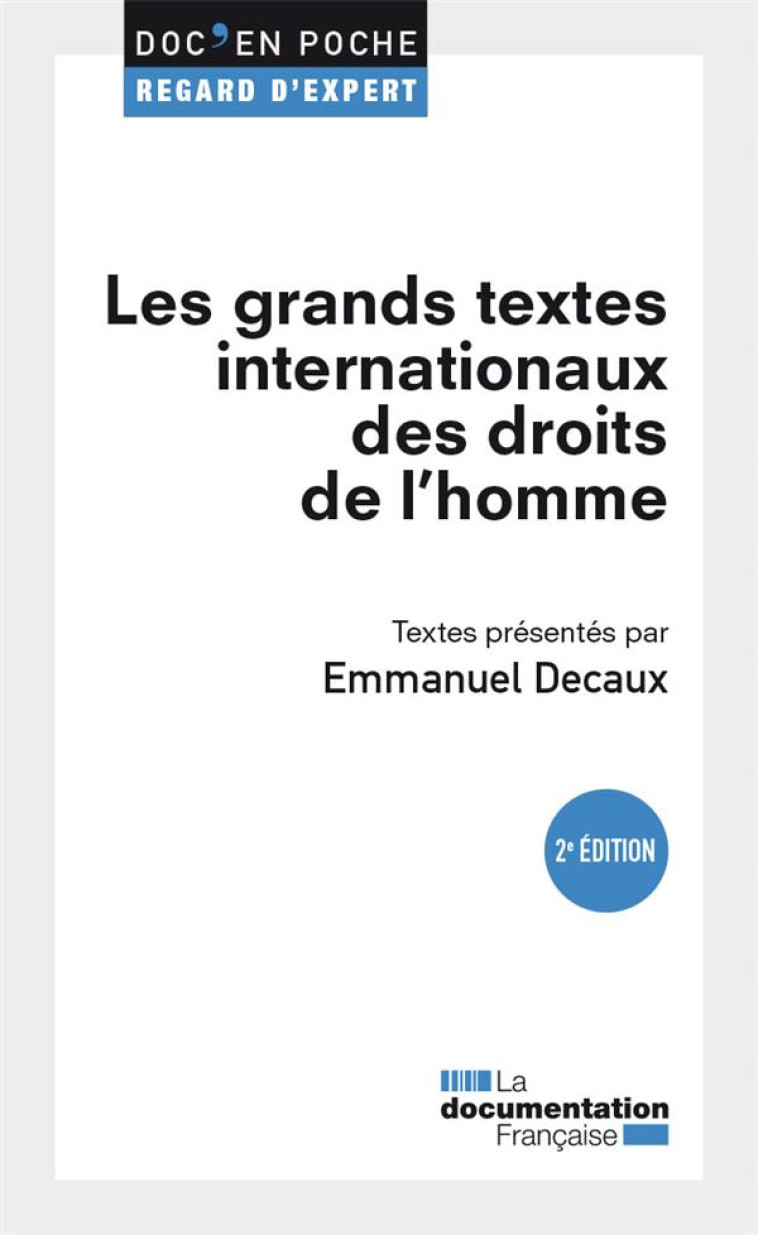 LES GRANDS TEXTES INTERNATIONAUX DES DROITS DE L'HOMME - DECAUX EMMANUEL - ECOLE DU LOUVRE