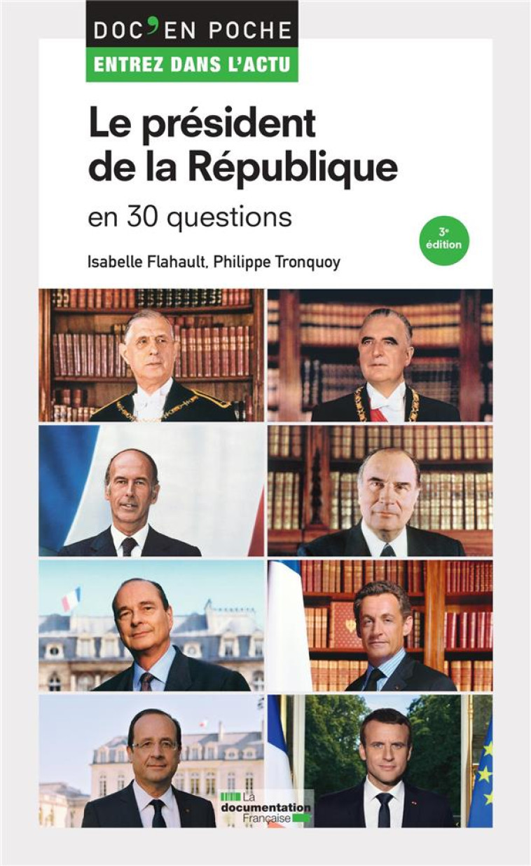 LE PRESIDENT DE LA REPUBLIQUE EN 30 QUESTIONS - FLAHAULT/TRONQUOY - ECOLE DU LOUVRE