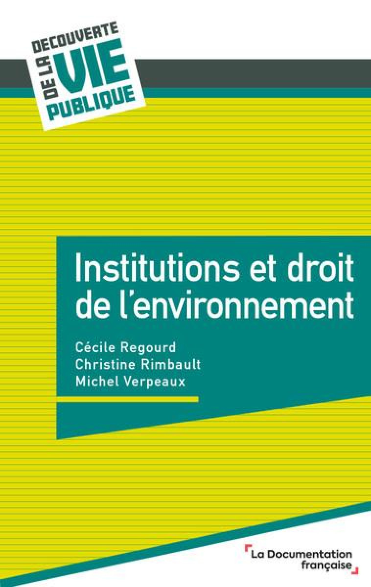 INSTITUTIONS ET DROIT DE L'ENVIRONNEMENT - REGOURD/RIMBAULT - ECOLE DU LOUVRE