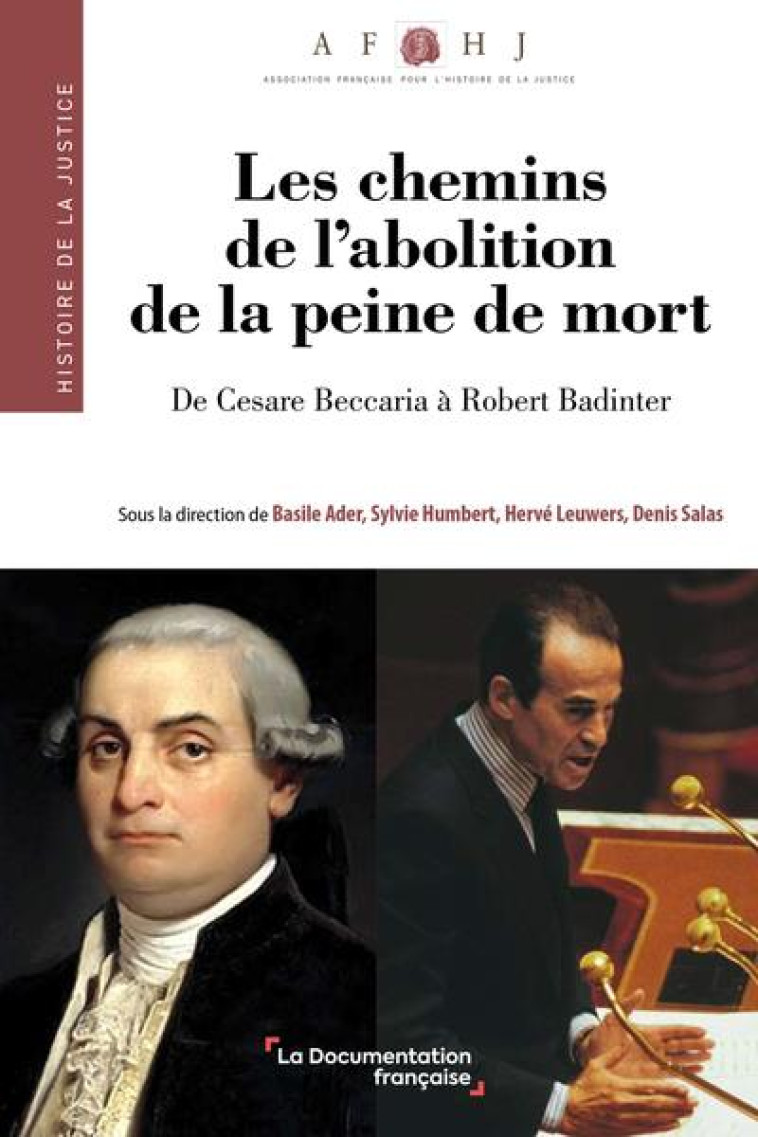 LES CHEMINS DE L'ABOLITION DE LA PEINE DE MORT : DE CESARE BECCARIA A ROBERT BADINTER - BADINTER/ADER - ECOLE DU LOUVRE