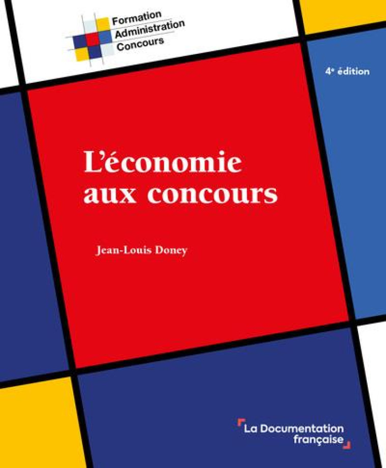 L'ECONOMIE AUX CONCOURS - DONEY JEAN-LOUIS - ECOLE DU LOUVRE