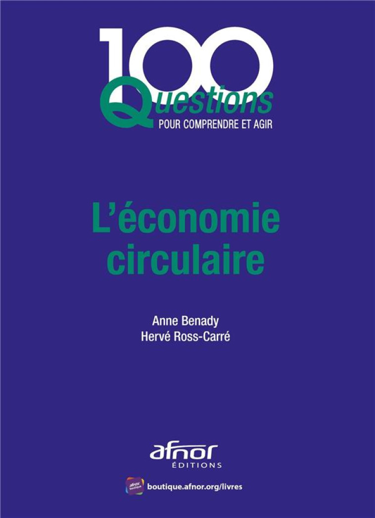 L'ECONOMIE CIRCULAIRE - BENADY/ROSS-CARRE - AFNOR