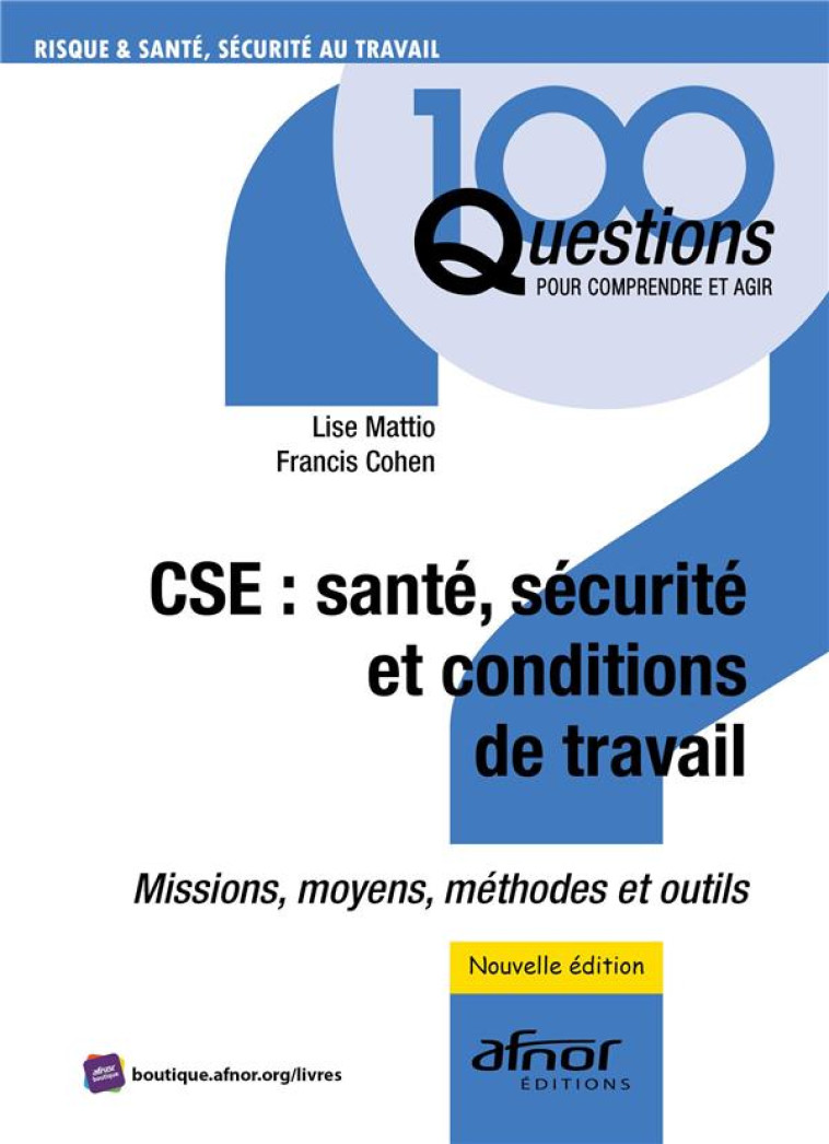 CSE : SANTE, SECURITE ET CONDITIONS DE TRAVAIL - MATTIO/COHEN - AFNOR