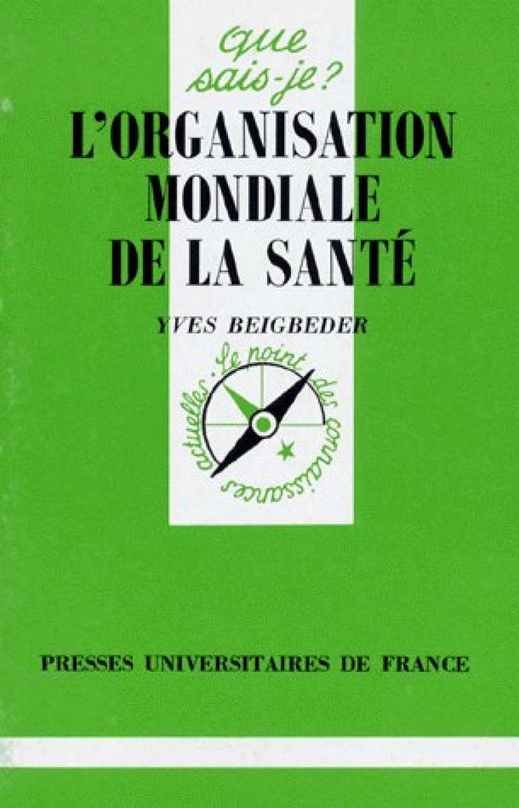 ORGANISATION MONDIALE DE LA SANTE QSJ 3234 - BEIGBEDER YVES - PUF