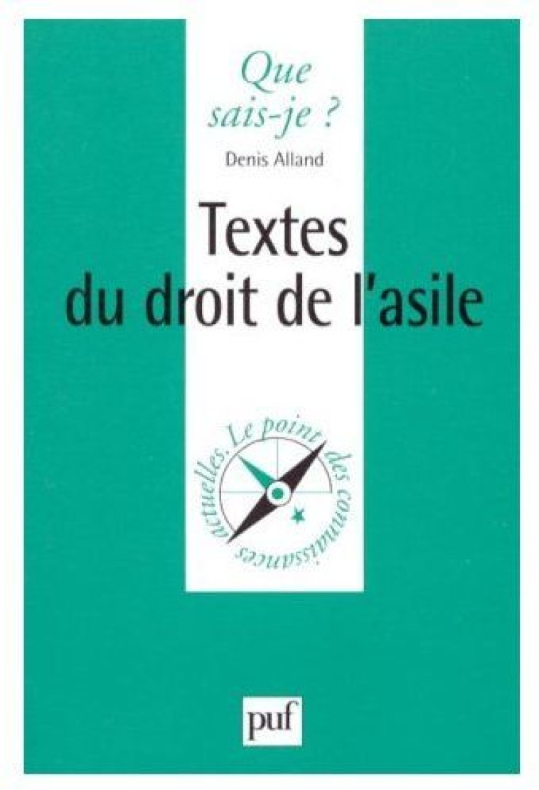 TEXTES DU DROIT DE L'ASILE - ALLAND D. - PUF