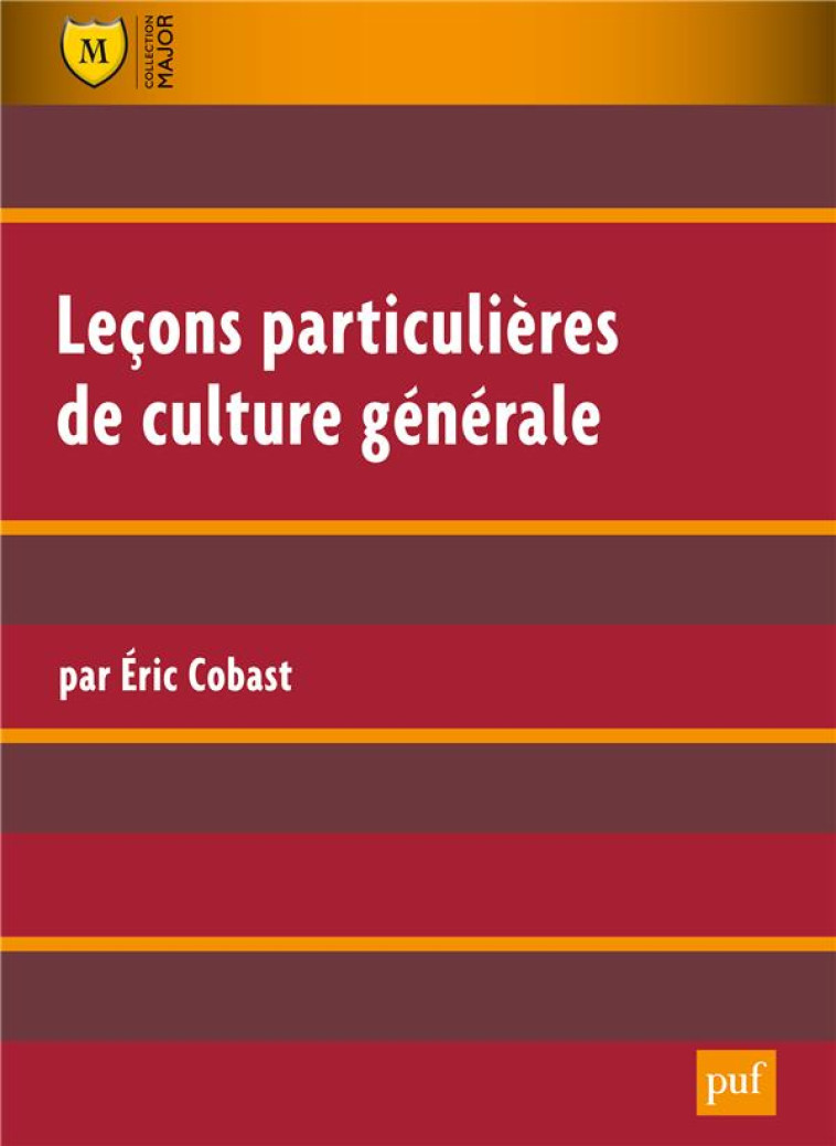 LECONS PARTICULIERES CULTURE GENERALE (7E EDITION) - COBAST ERIC - PUF