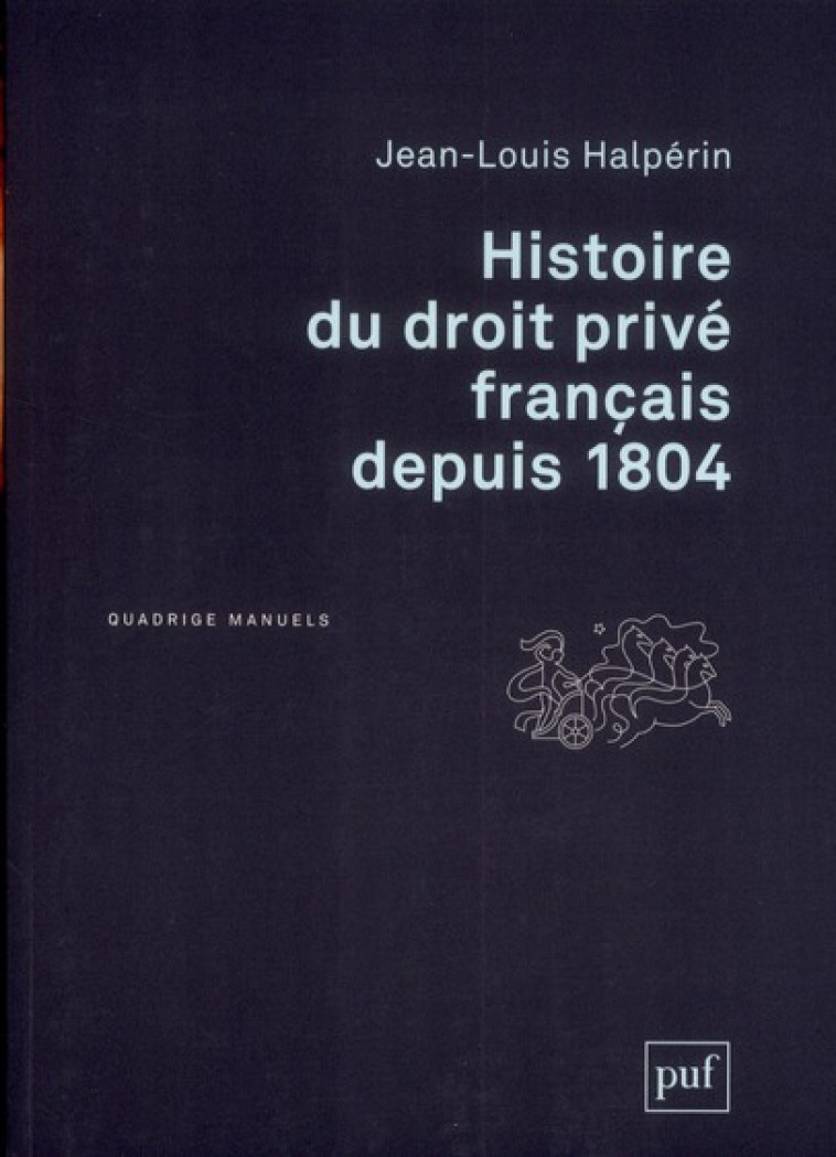 HISTOIRE DU DROIT PRIVE FRANCAIS DEPUIS 1804 (2E EDITION) - HALPERIN JEAN-LOUIS - PUF