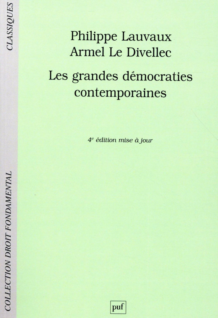 LES GRANDES DEMOCRATIES CONTEMPORAINES (4E EDITION) - LAUVAUX/LE DIVELLEC - PUF