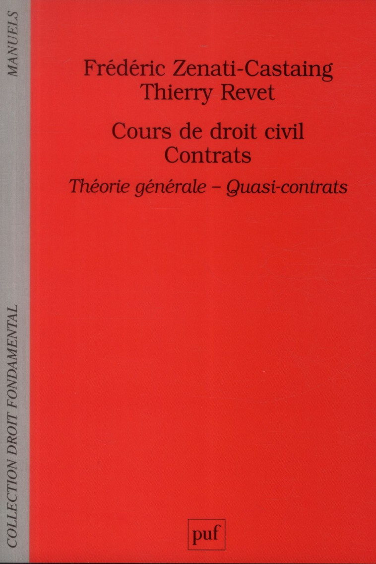 COURS DE DROIT CIVIL  -  CONTRATS  -  THEORIE GENERALE  -  QUASI-CONTRATS - ZENATI-CASTAING - PUF