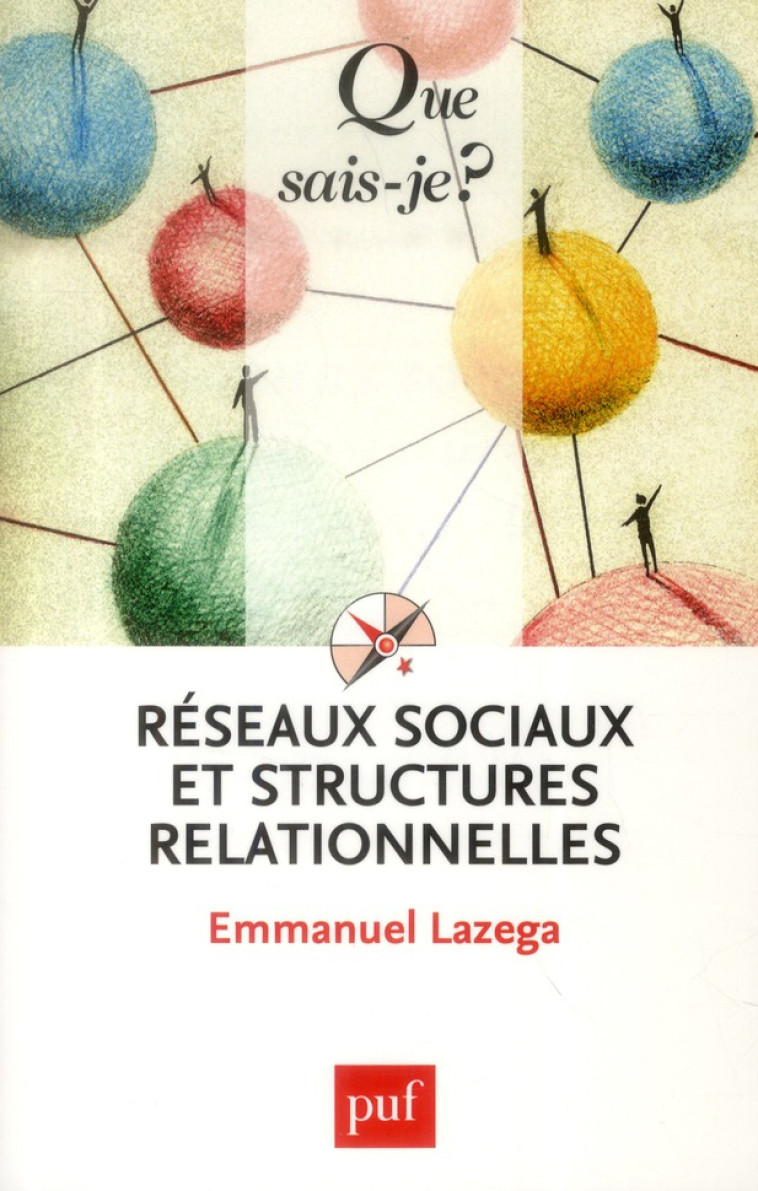 RESEAUX SOCIAUX ET STRUCTURES RELATIONNELLES (3E EDITION) - LAZEGA EMMANUEL - PUF