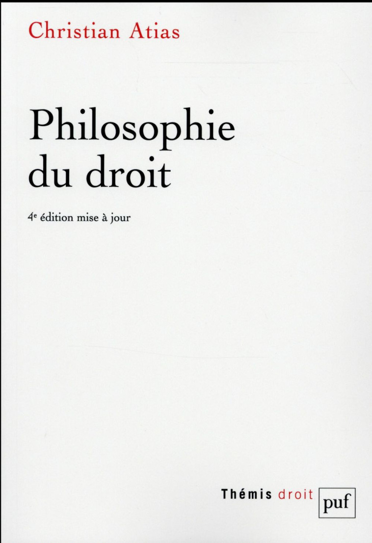 PHILOSOPHIE DU DROIT - ATIAS CHRISTIAN - PUF