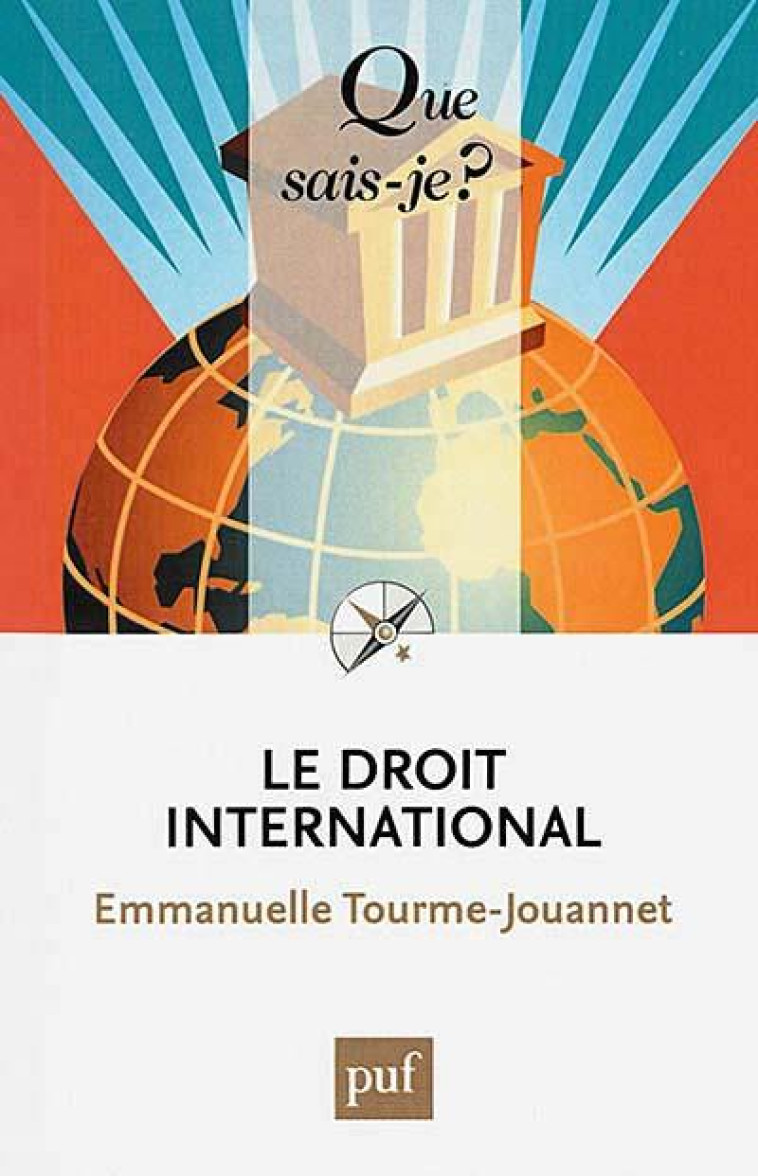 LE DROIT INTERNATIONAL (2E EDITION) - TOURME-JOUANNET E. - PUF