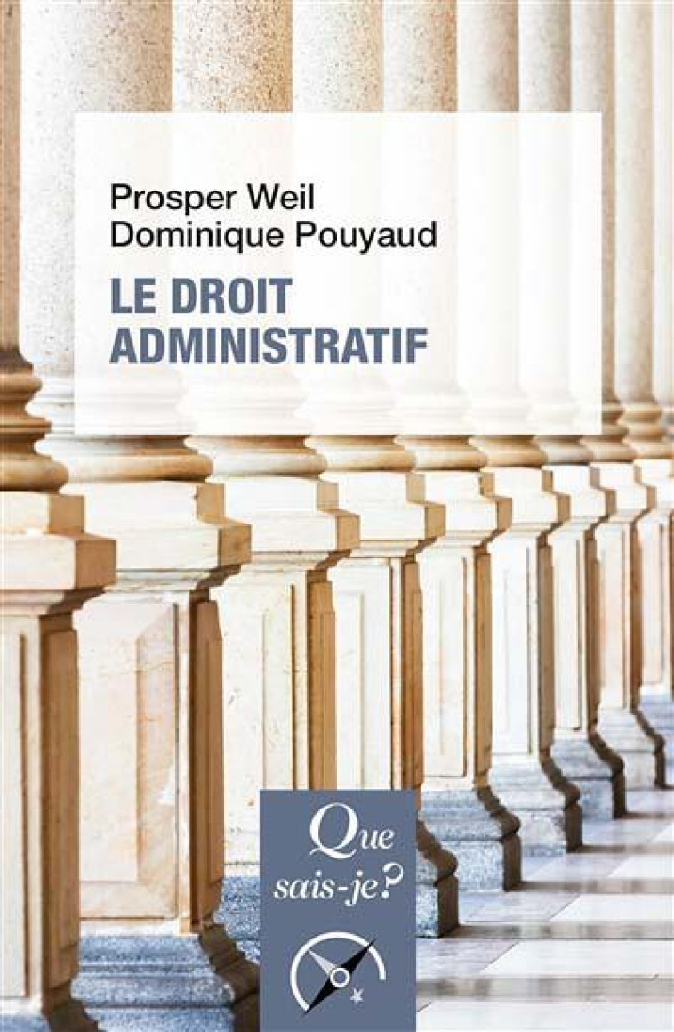 LE DROIT ADMINISTRATIF - WEIL/POUYAUD - PUF