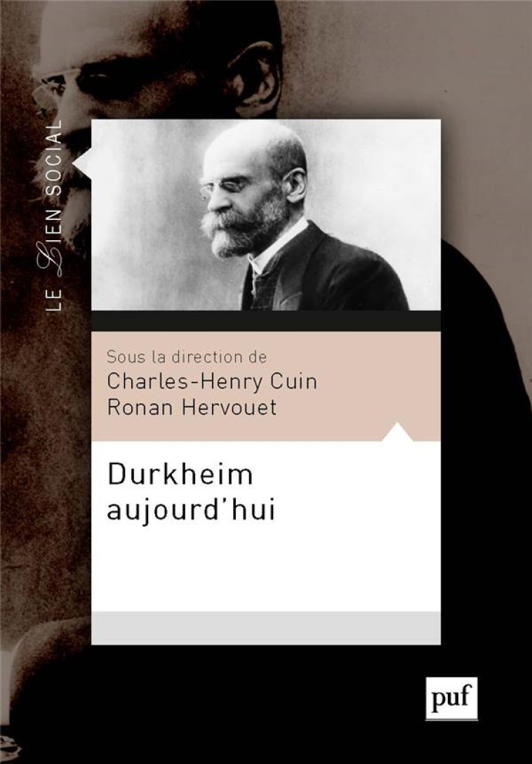 DURKHEIM AUJOURD'HUI - HERVOUET RONAN - PUF