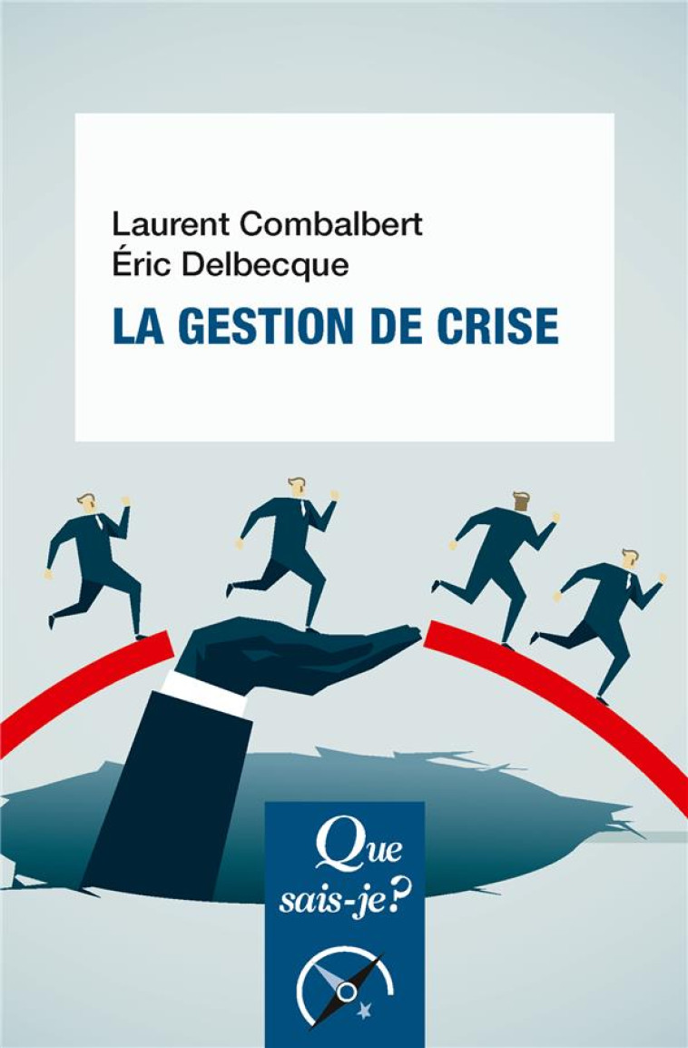 LA GESTION DE CRISE - DELBECQUE/COMBALBERT - PUF