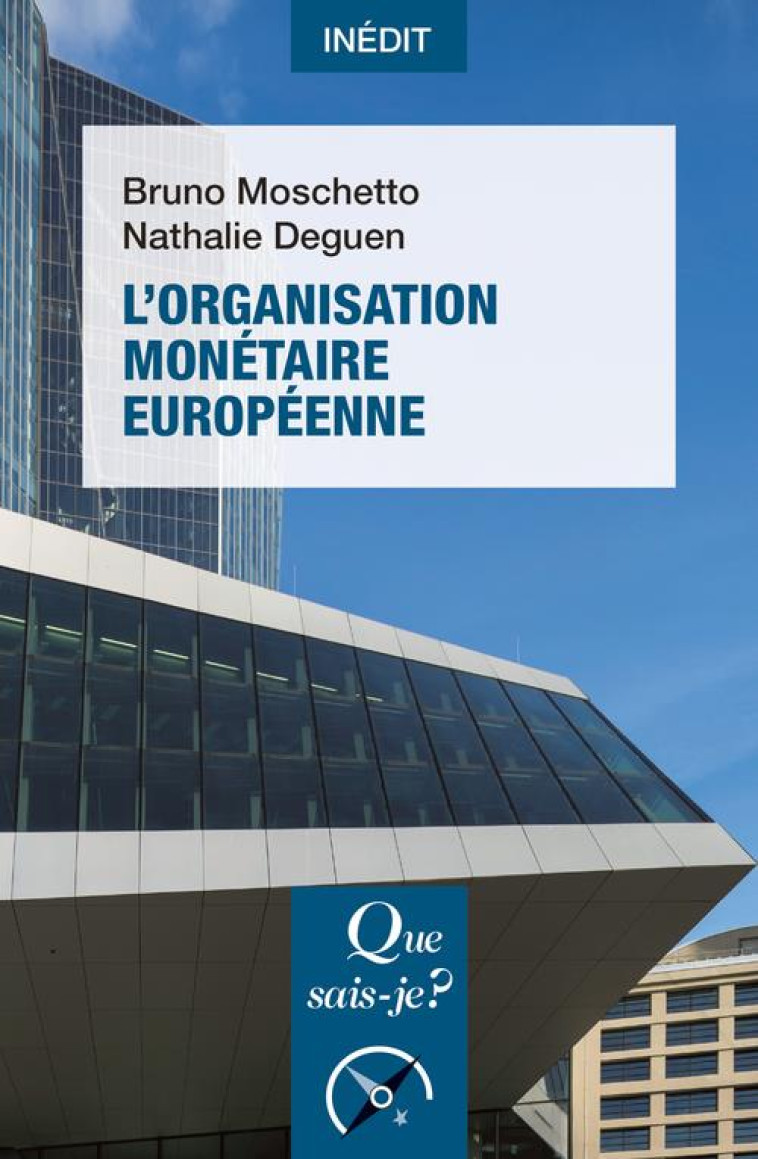 L'ORGANISATION MONETAIRE EUROPEENNE - DEGUEN/MOSCHETTO - PUF