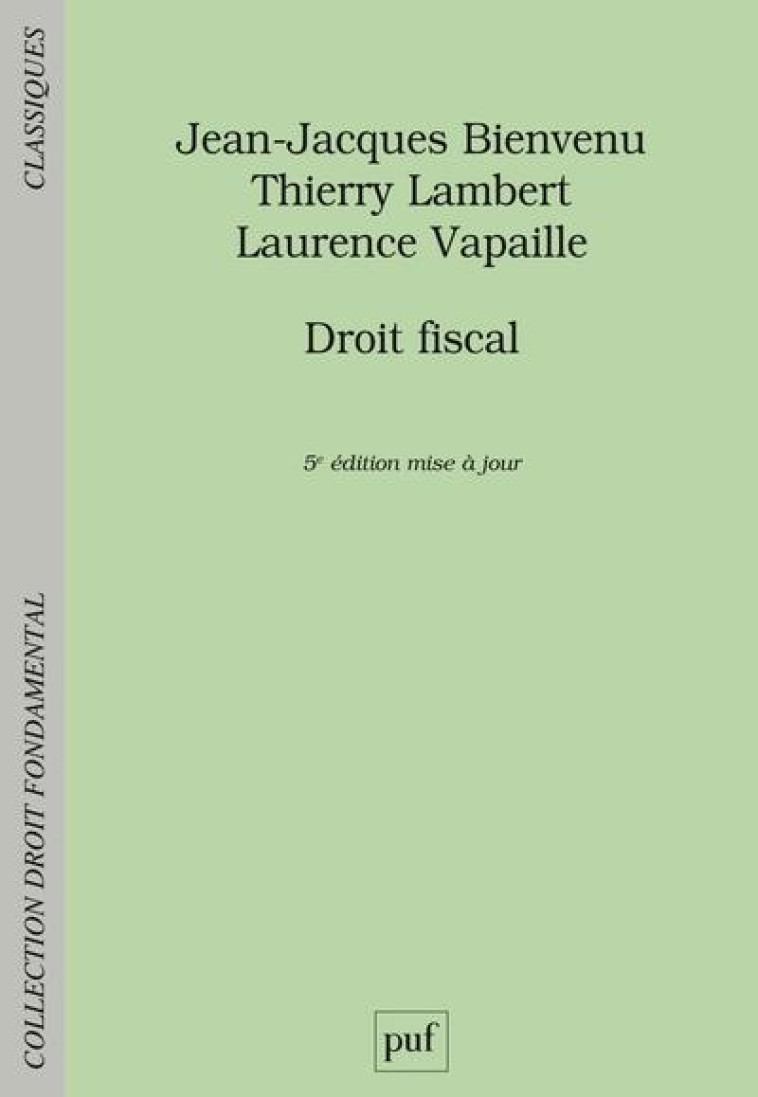 DROIT FISCAL (5E EDITION) - BIENVENU/LAMBERT - PUF