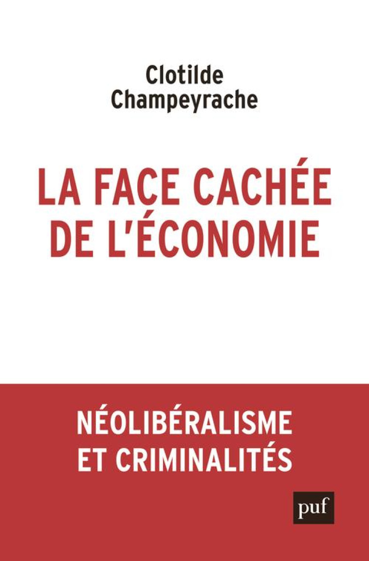 LA FACE CACHEE DE L'ECONOMIE - CHAMPEYRACHE C. - PUF