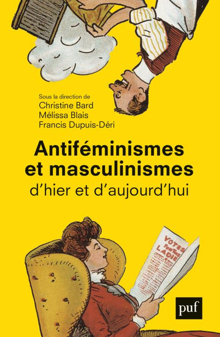 ANTIFEMINISMES ET MASCULINISMES D'HIER ET D'AUJOURD'HUI - BARD CHRISTINE - PUF