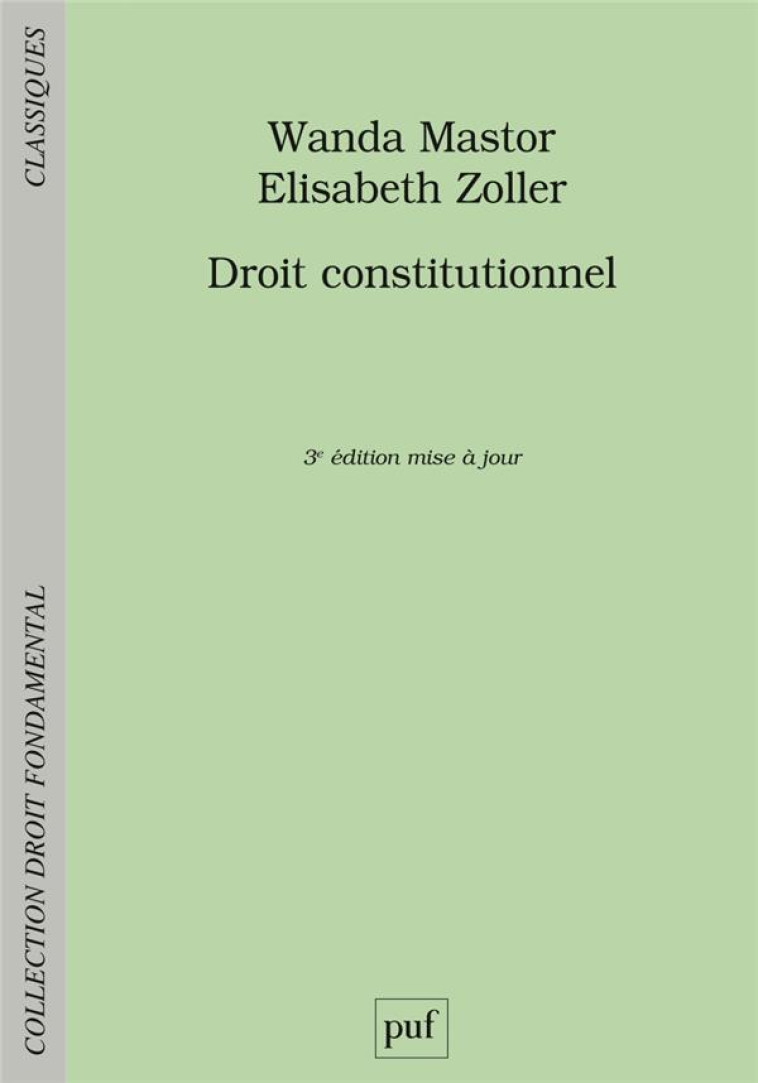 DROIT CONSTITUTIONNEL (3E EDITION) - ZOLLER/MASTOR - PUF