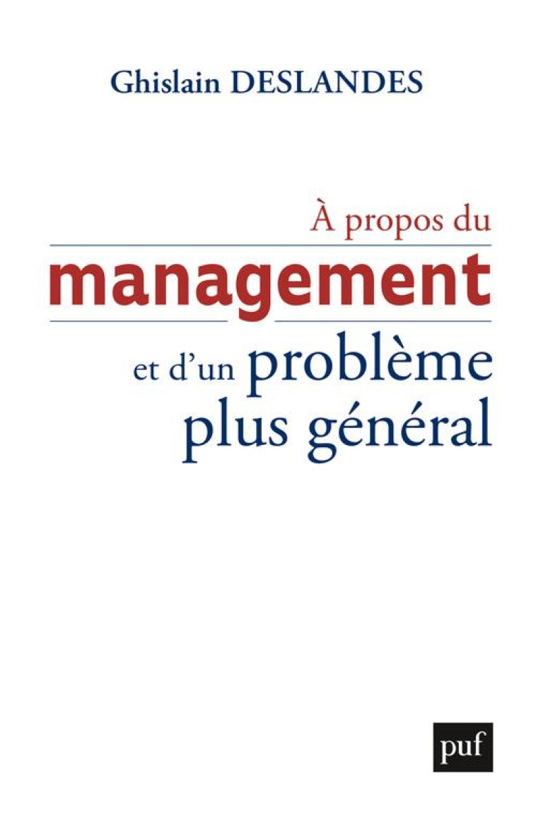 A PROPOS DU MANAGEMENT ET D'UN PROBLEME GENERAL - DESLANDES GHISLAIN - PUF