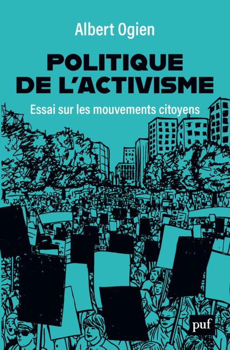 POLITIQUE DE L'ACTIVISME  -  ESSAI SUR LES MOUVEMENTS CITOYENS - OGIEN ALBERT - PUF