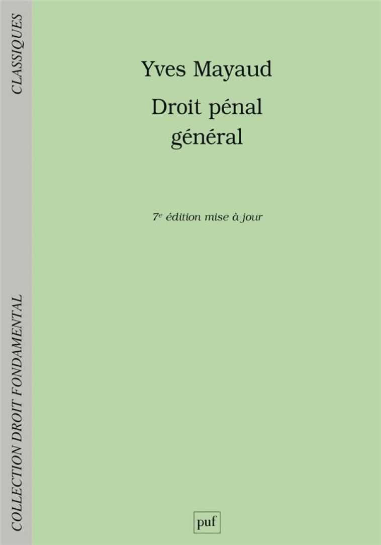 DROIT PENAL GENERAL (7E EDITION) - MAYAUD YVES - PUF