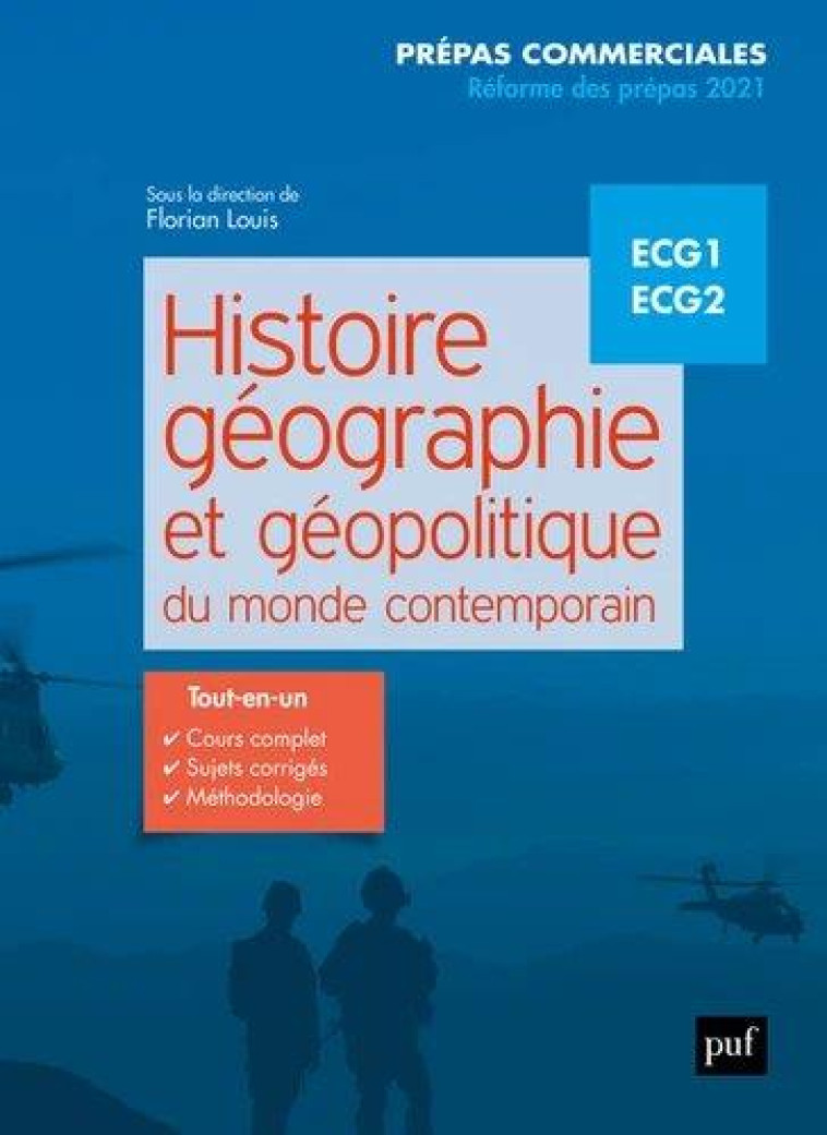 HISTOIRE, GEOGRAPHIE ET GEOPOLITIQUE DU MONDE CONTEMPORAIN  -  ECG1, ECG2 - LOUIS FLORIAN - PUF