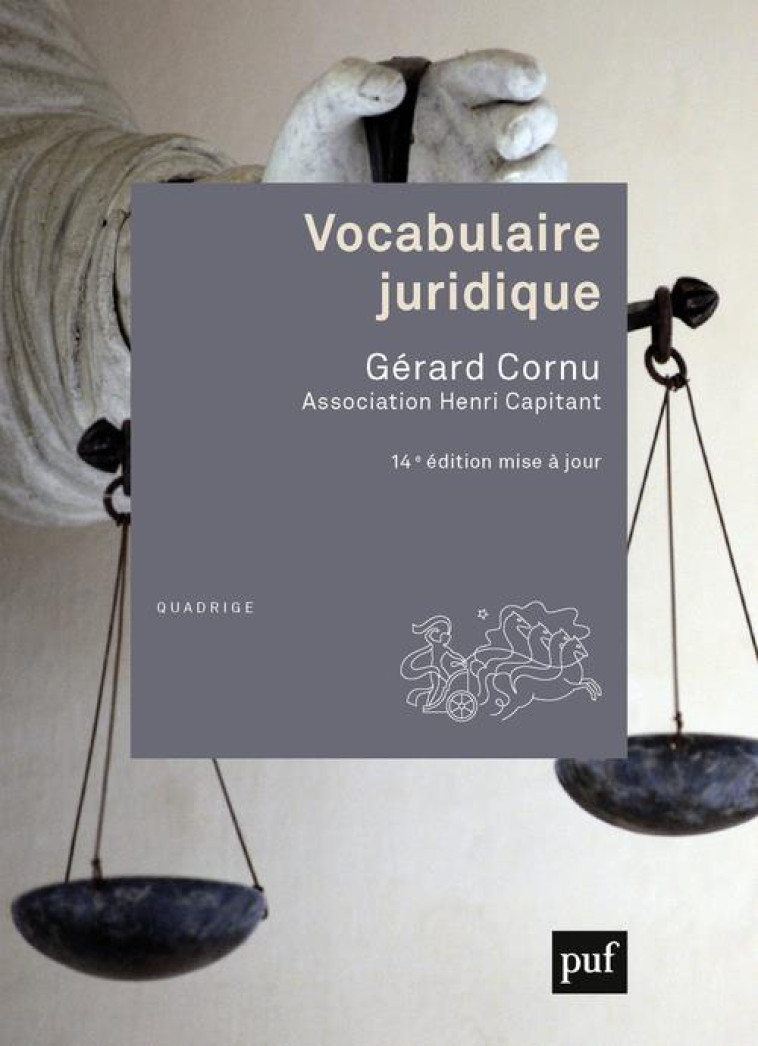 VOCABULAIRE JURIDIQUE : ASSOCIATION HENRI CAPITANT (14E EDITION) - CORNU GERARD - PUF