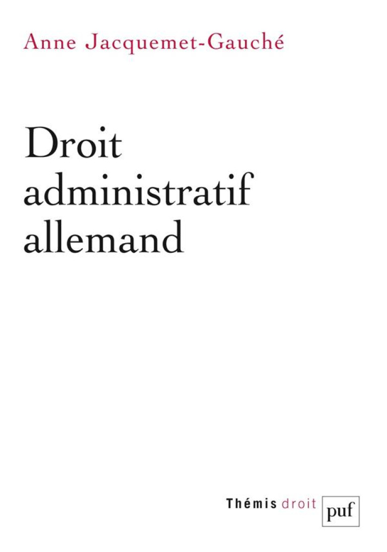 DROIT ADMINISTRATIF ALLEMAND - JACQUEMET-GAUCHE A. - PUF