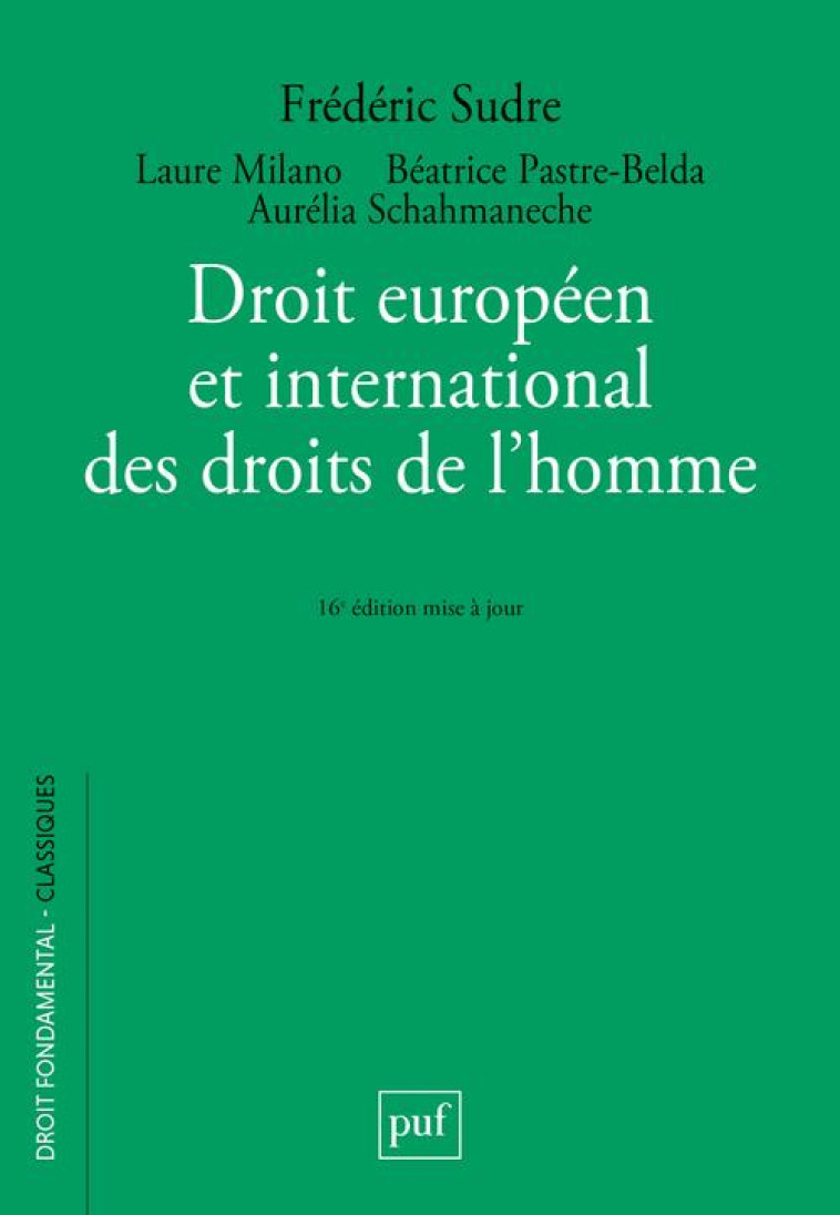 DROIT EUROPEEN ET INTERNATIONAL DES DROITS DE L'HOMME - SUDRE/MILANO - PUF