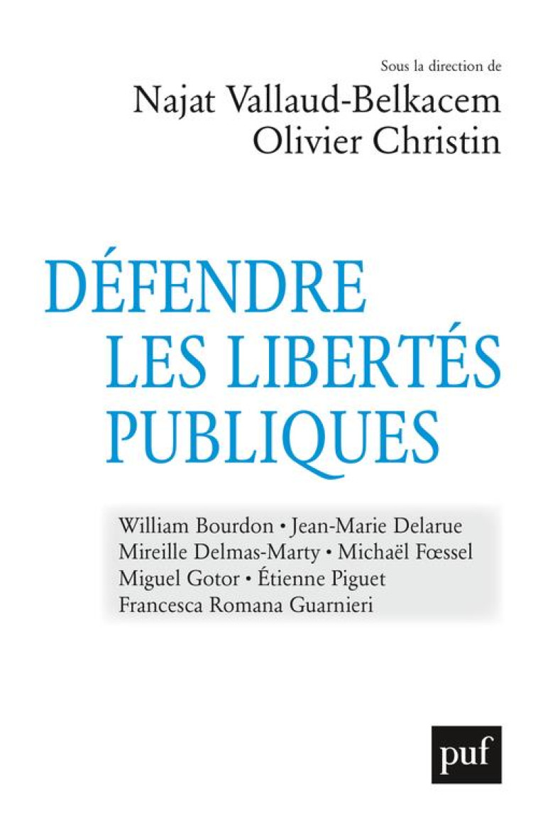 DEFENDRE LES LIBERTES PUBLIQUES - VALLAUD-BELKACEM N. - PUF