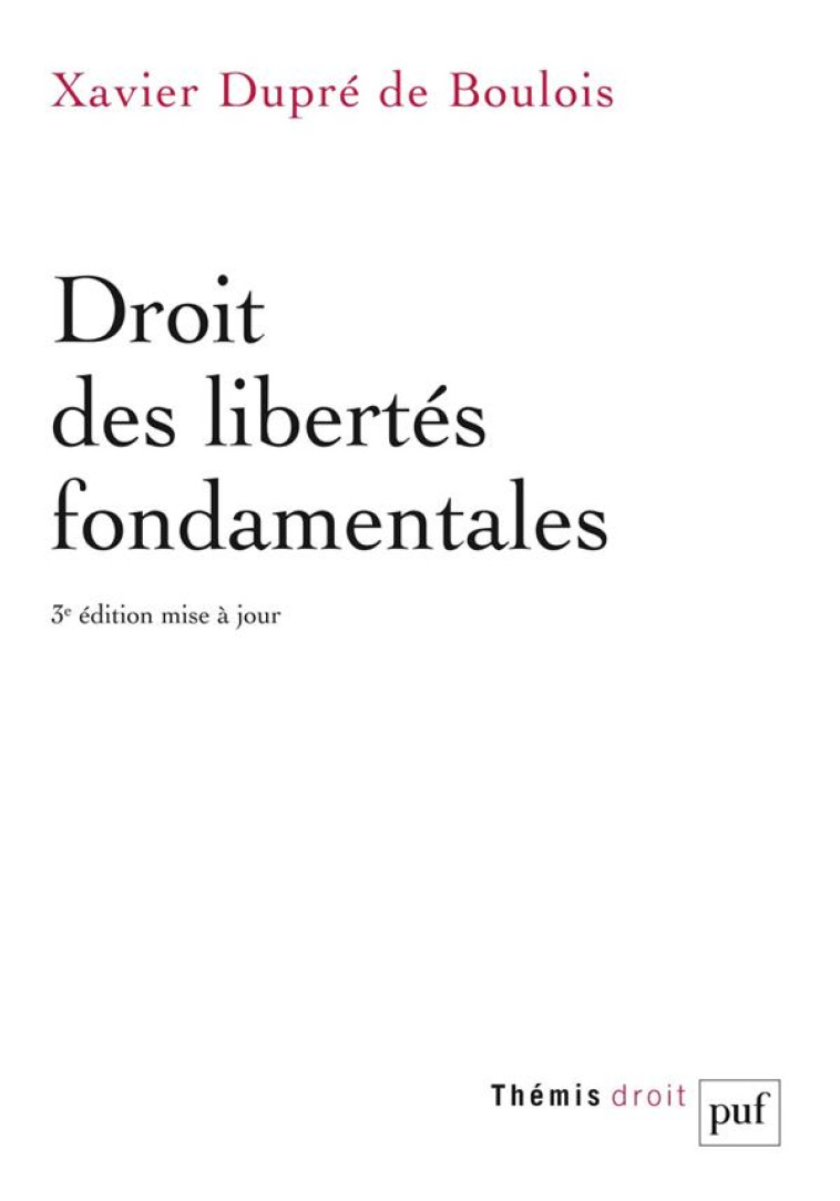 DROIT DES LIBERTES FONDAMENTALES (3E EDITION) - DUPRE DE BOULOIS - PUF