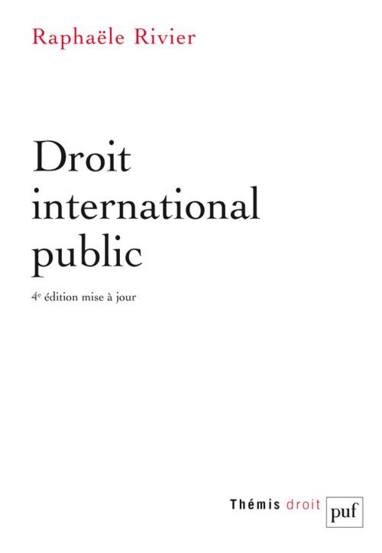 DROIT INTERNATIONAL PUBLIC (4E EDITION) - RIVIER RAPHAELE - PUF