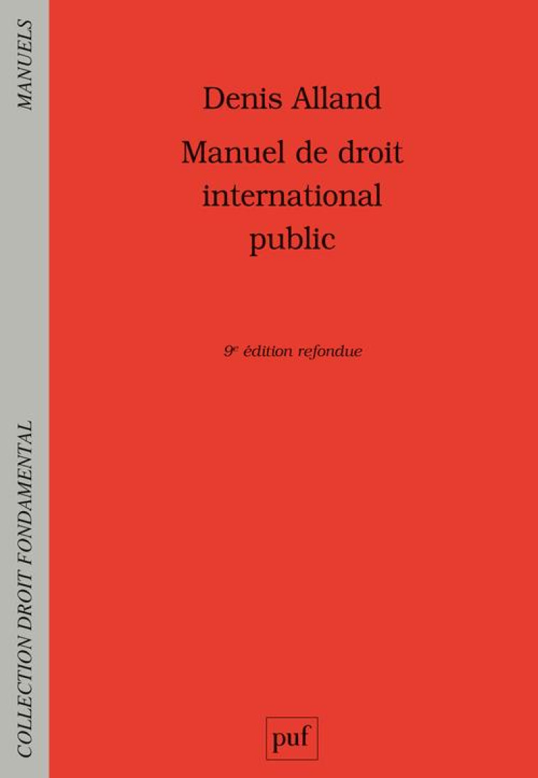 MANUEL DE DROIT INTERNATIONAL PUBLIC - ALLAND DENIS - PUF