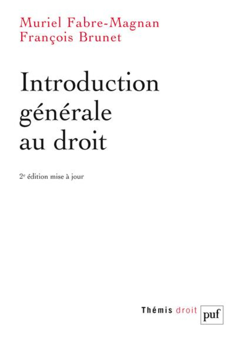 INTRODUCTION GENERALE AU DROIT (2E EDITION) - FABRE-MAGNAN/BRUNET - PUF