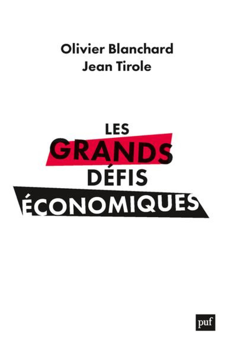 LES GRANDS DEFIS ECONOMIQUES - BLANCHARD/TIROLE - PUF