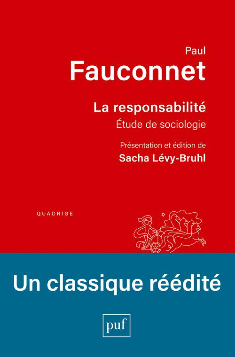 LA RESPONSABILITE : ETUDE DE SOCIOLOGIE - FAUCONNET PAUL - PUF