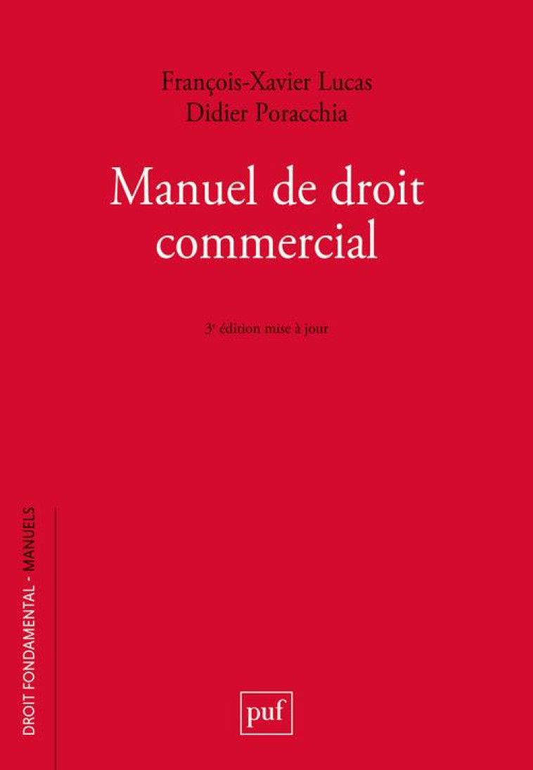 MANUEL DE DROIT COMMERCIAL - LUCAS/PORACCHIA - PUF