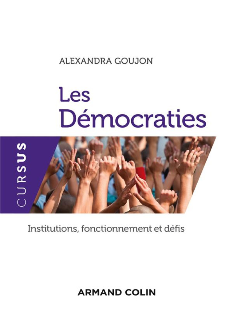 LES DEMOCRATIES - GOUJON ALEXANDRA - Armand Colin