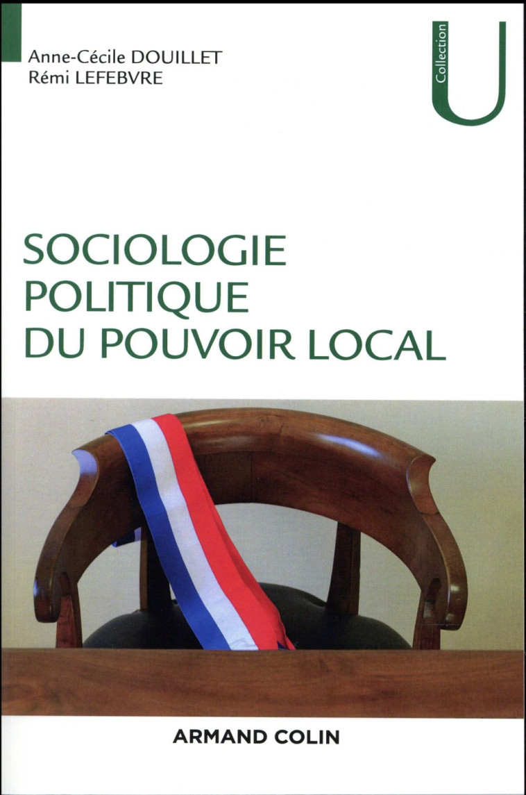 SOCIOLOGIE POLITIQUE DU POUVOIR LOCAL - DOUILLET/LEFEBVRE - Armand Colin