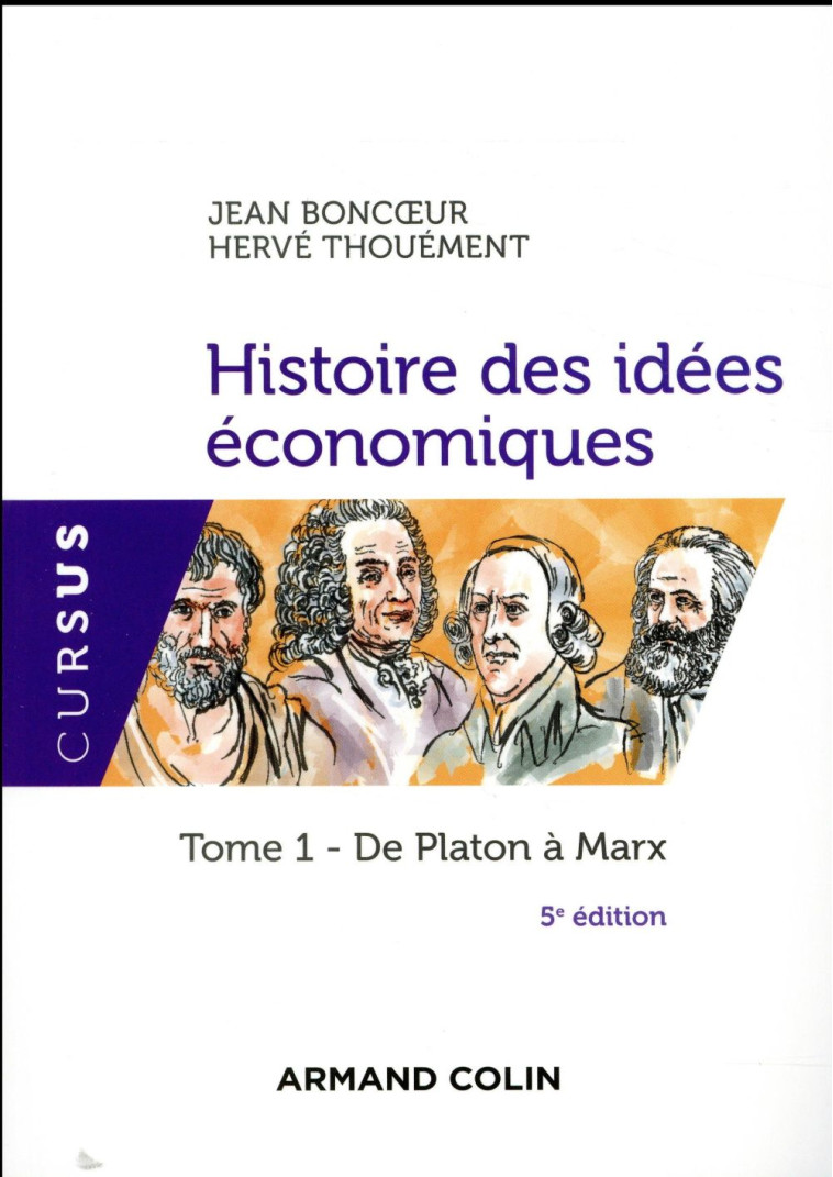 ECO-LICENCE - HISTOIRE DES IDEES ECONOMIQUES - 5E ED. - TOME 1 : DE PLATON A MARX - BONCOEUR/THOUEMENT - NATHAN