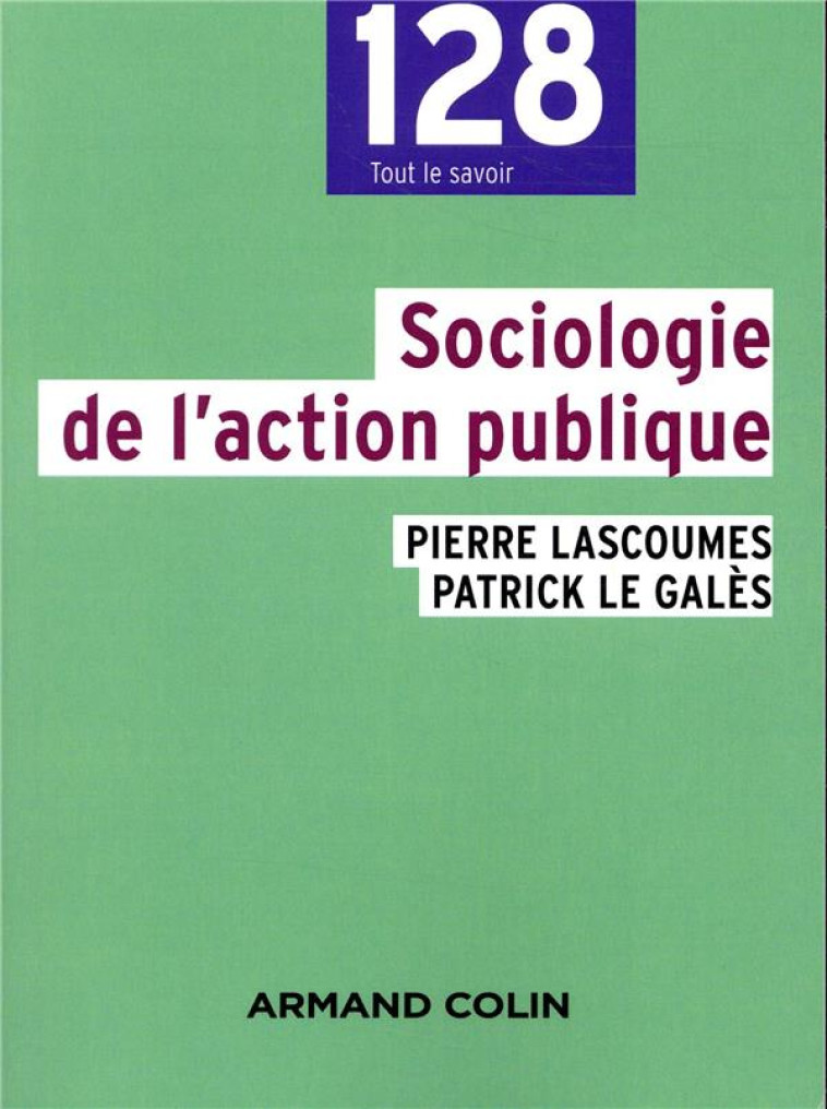 SOCIOLOGIE DE L'ACTION PUBLIQUE - LASCOUMES/LE GALES - NATHAN