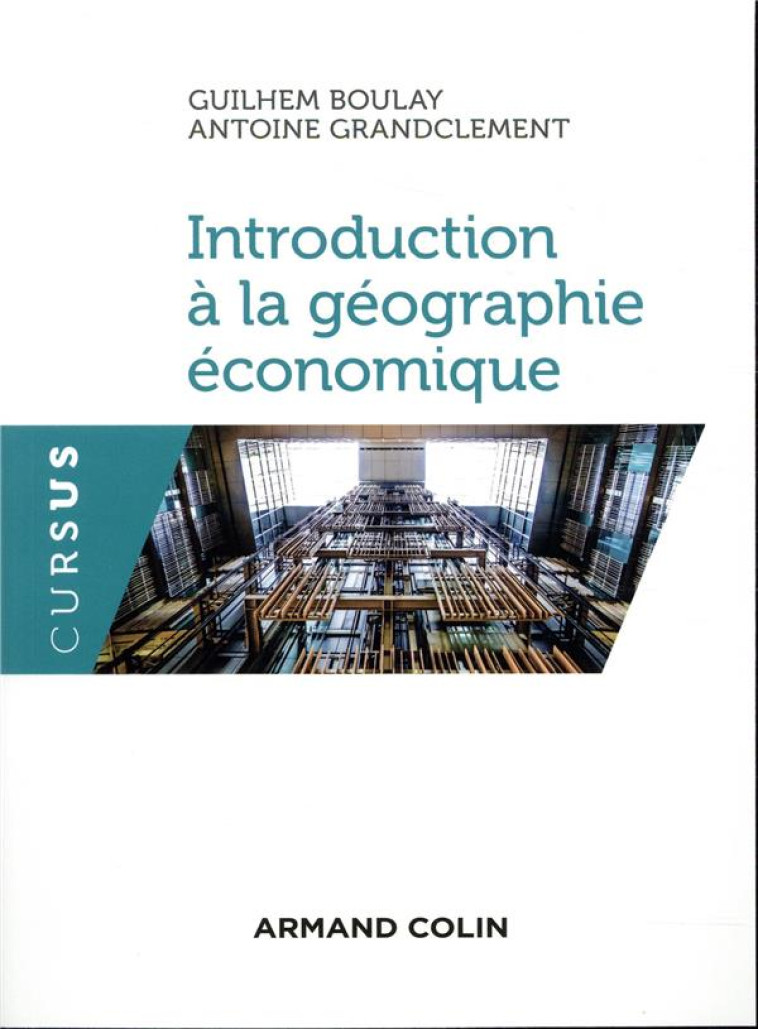 INTRODUCTION A LA GEOGRAPHIE ECONOMIQUE - BOULAY/GRANDCLEMENT - NATHAN